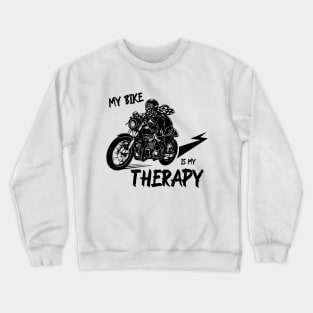 My Bike Is My Therapy Crewneck Sweatshirt